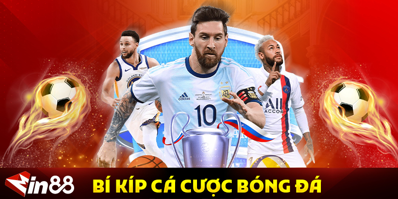 Bí Kíp Cá Cược Bóng Đá Thành Công – Chiến Thuật Từ Chuyên Gia