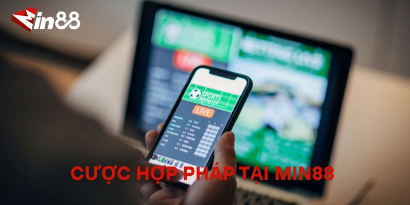 Cược Hợp Pháp Tại MIN88 – An Toàn, Minh Bạch Và Uy Tín Tuyệt Đối Cược Hợp Pháp Tại MIN88