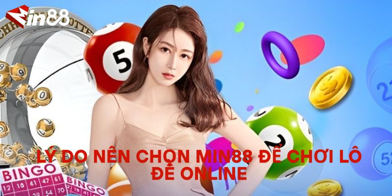 Lý do nên chọn MIN88