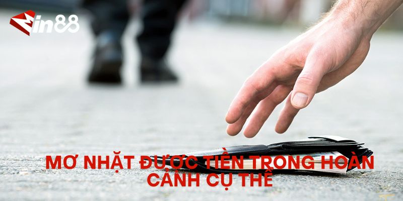 Giải Mã Giấc Mơ Nhặt Được Tiền – Điềm Báo Và Ý Nghĩa Thực Sự Mơ nhặt được tiền trong hoàn cảnh cụ thể
